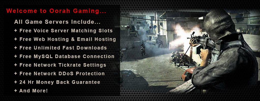 Oorah Gaming Servers Include